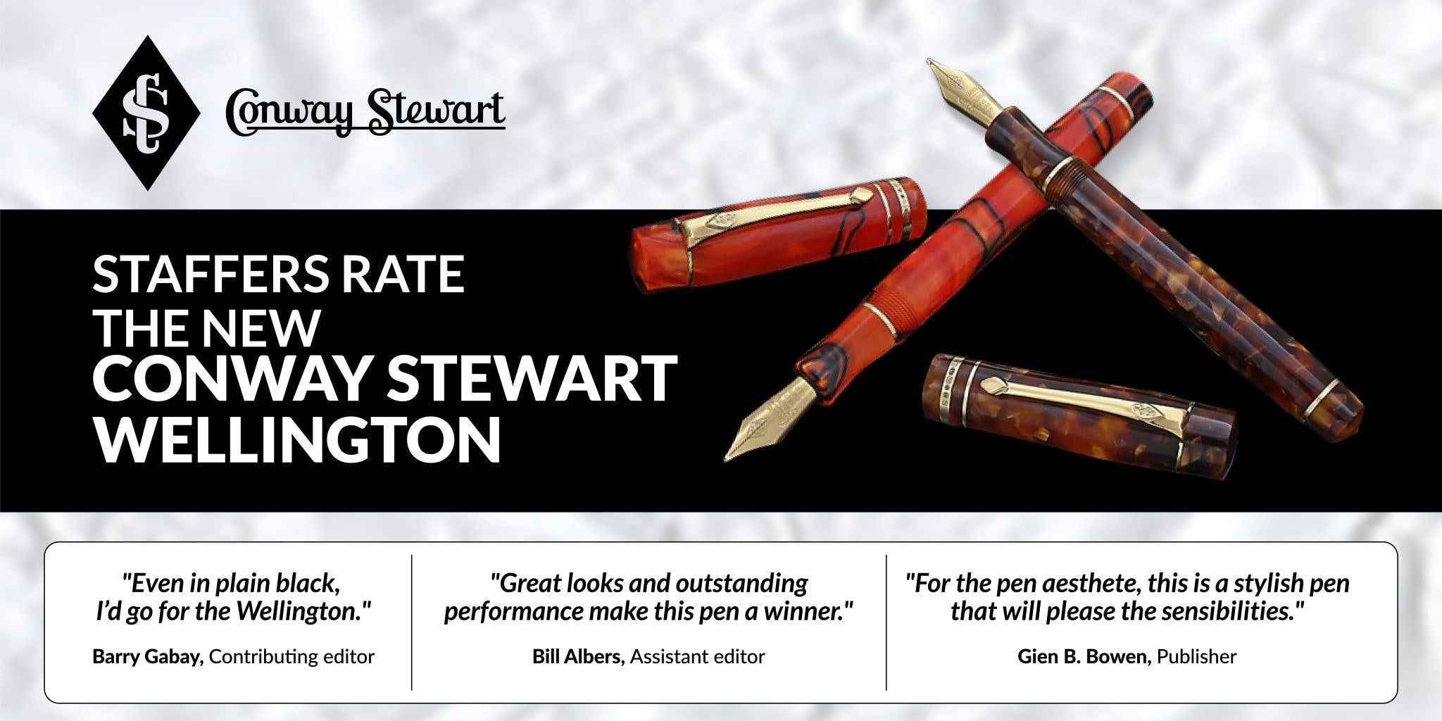 Staffers rate the new Conway Stewart Wellington, 2008 - Conway Stewart Staffers rate the new Conway Stewart Wellington, 2008 - Conway Stewart